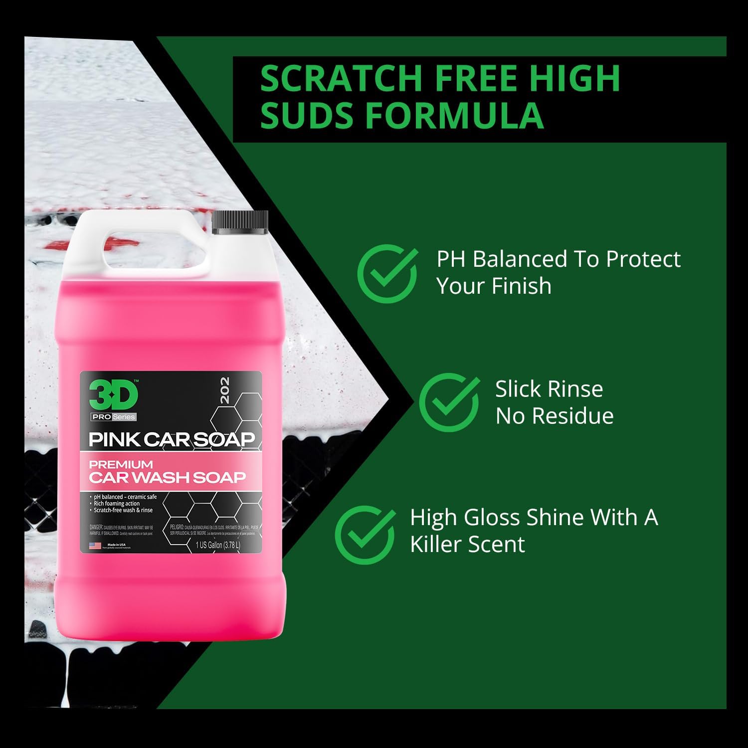 3D Pink Car Soap A pH-neutral, high-suds shampoo for a scratch-free wash that preserves wax and sealants. - 1 Gallon